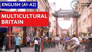 English  Multicultural Britain A1A2 [upl. by Ashleigh]