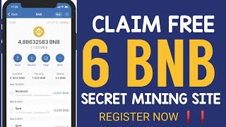 Claim Free 6 BNB Daily FREE BNB mining website No Investment [upl. by Marelda]