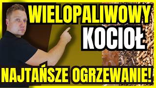 JAKIE JEST NAJTAŃSZE OGRZEWANIE🤔ZNAMY ODPOWIEDŹ SPOSÓB NA OGRZANIE DOMUFIRMY KOCIOŁ WIELOPALIWOWY [upl. by Garges]