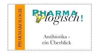 Antibiotika  Ein Überblick über die Wirkstoffgruppen [upl. by Leahplar53]