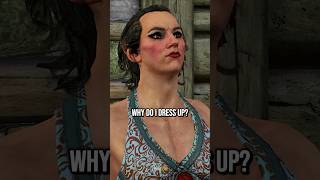 Why Do I Dress Up  The Witcher 3 [upl. by Stag529]