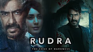 Rudra The Edge Of Darkness Full Movie  Ajay Devgan  Esha Deol  Rashi Khanna  Review amp Facts HD [upl. by Earaj]