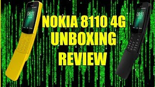 Nokia 8110 4G Unboxing amp Full Review UK [upl. by Ridinger]