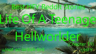 Best HFY Reddit Stories Life Of A Teenage Hellworlder Chapter 11 [upl. by Notse]