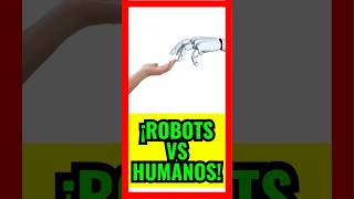 🤖 Robótica 🆚 Humanos 👥 [upl. by Mercado]