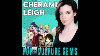 PopCulture Gems Cherami Leigh [upl. by Adnovoj]