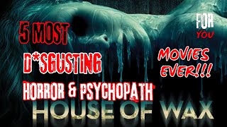 5 MOST DSGUSTING HORROR amp PSYCHOPTH MOVIES EVER [upl. by Anirtap566]