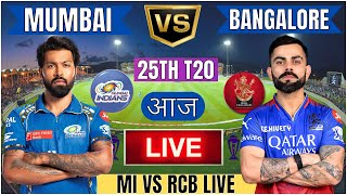 Live RCB Vs MI 25th T20 Match  Cricket Match Today  RCB vs MI 25th T20 live 1st innings livescore [upl. by Chrystel]