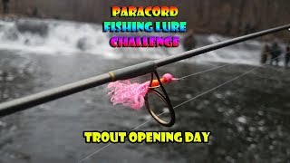 Trout Opening Day 2018  Paracord Fishing Lure Challenge [upl. by Kenzie30]