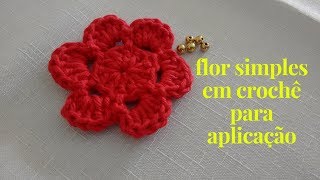 flor simples em crochê para aplicação [upl. by Kcaj]