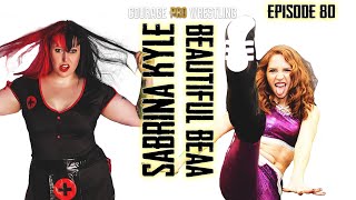 Episode 80  Womens Wrestling  Sabrina Kyle vs Beautiful Beaa [upl. by Nalak]