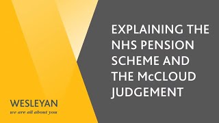 Understanding the NHS Pension Scheme  Benefits Changes Memberships McCloud and Allowances [upl. by Ahsemal10]