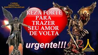 Reza Forte para Trazer seu Amor de Volta  Urgente [upl. by Lebasiairam]