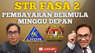 PEMBAYARAN FASA 2 STR BERMULA MINGGU HADAPAN [upl. by Bywoods]