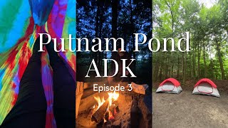 A Relaxed Day  Putnam Pond ADK  Episode 3 [upl. by Hawger761]