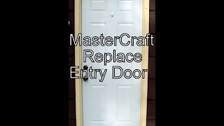 MASTERCRAFT Replace Entry Door [upl. by Nalor263]