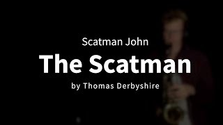 The Scatman  Scatman John  Saxophone Cover [upl. by Alilak]