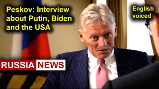 Interview with Dmitry Peskov Putins press secretary [upl. by Egap594]