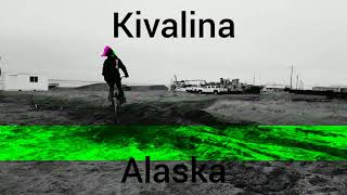 Kivalina Alaska Toby SageAber SwanMylo Douglas [upl. by Etnaihc]