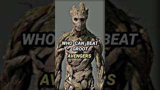 Who can beat Groot   Groot vs Avengers  shorts [upl. by Haziza]