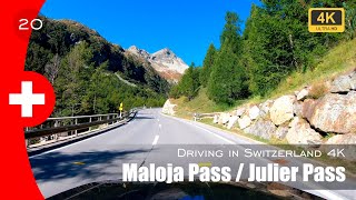 Switzerland Drive 4K  Maloja Pass  Julier Pass [upl. by Tamarra146]