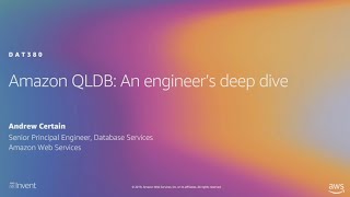 AWS reInvent 2019 Amazon QLDB An engineer’s deep dive on why this is a game changer DAT380 [upl. by Nednal107]