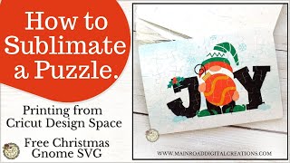 How to make a Sublimation Puzzle Printing from Cricut Design Space [upl. by Anoyk]