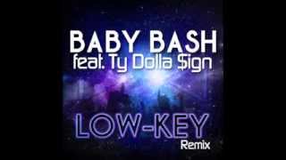 Baby Bash feat Ty Dolla ign amp Raw Smoov  quotLowKeyquot Instrumental OFFICIAL VERSION [upl. by Adlev]