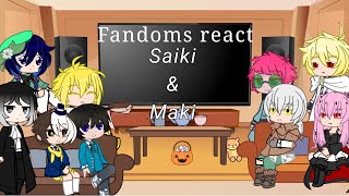 Fandoms react to each other Saiki amp Maki ep 45 read description Saiki K amp Stars Alignrepost [upl. by Conlen]