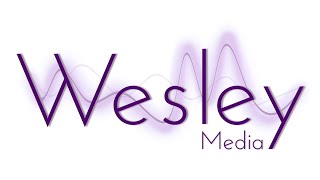 Wesley Media [upl. by Ringo]