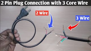 2 Pin Plug Connection with 3 Core Wire  3 Wire Connection with 2 pin plug  Technical Work [upl. by Naid]