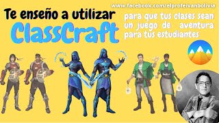 Tutorial ClassCraft la mejor plataforma educativa para la gamificación [upl. by Ogram]