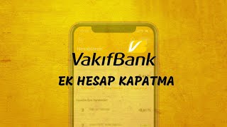 Vakıfbank Ek Hesap Kapatma [upl. by Emolas]