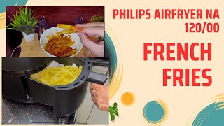 Philips airfryer NA 12000 French fries cooking review [upl. by Aleunam]