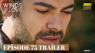 Winds of Love Episode 75 Trailer  Colina Ventosa I Rüzgarlı Tepe I Dubbing and Subtitles [upl. by Ydnal]