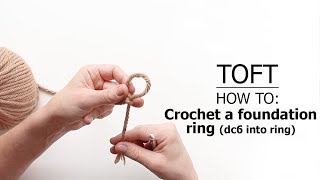 How To Crochet A Foundation Ring dc6 into ring  TOFT Crochet Lesson [upl. by Alegnasor280]