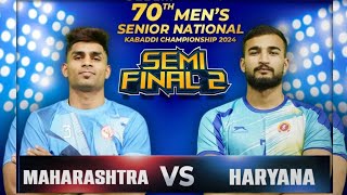 SEMI FINAL  MAHARASHTRA VS HARIYANA  70TH SENIOR NATIONAL MENS 2024 [upl. by Talie865]