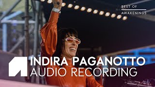 Indira Paganotto  Awakenings Spring Festival 2023 audio recording [upl. by Hamal731]