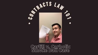 Carlill v Carbolic Smoke Ball Company Case Brief amp Unilateral vs Bilateral Contracts [upl. by Benita]