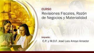 Revisiones Fiscales Razón de Negocios y Materialidad [upl. by Redienhcs72]