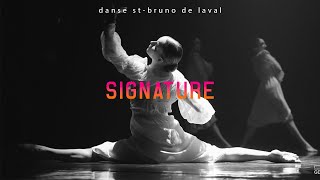 Signature  Relive the moment Danse StBruno de Laval [upl. by Alarice117]