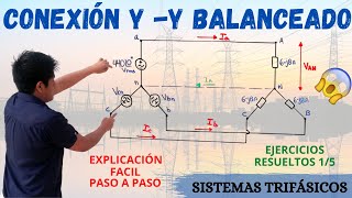 CONEXION ESTRELLA ESTRELLA BALANCEADO💥 SISTEMAS TRIFASICOS EQUILIBRADOS 1 EJERCICIO RESUELTO 😎 [upl. by Akimak424]