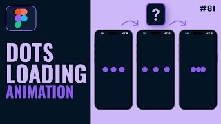 Loading Dots Animation  Figma Tutorial [upl. by Pihc]