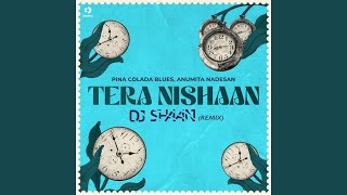 Tera Nishaan DJ Shaan Remix [upl. by Orlosky]