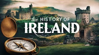 Irelands Fascinating Journey 10000 Years of History [upl. by Zobe]