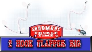 Sandmans Tackle Time 2 HOOK FLAPPER RIG FOR BEGINNERS [upl. by Neelyar]