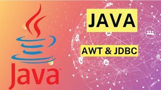 javaDay38 Java AWT and JDBC Intro [upl. by Anerhs]