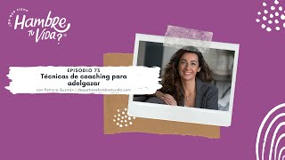 E073Técnicas de coaching para adelgazar [upl. by Icyac]