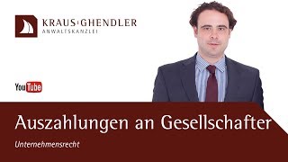 Auszahlungen an Gesellschafter durch eine UG oder GmbH [upl. by Atauqal]