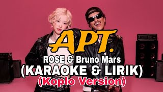 APT Karaoke Koplo Version  ROSE amp Bruno Mars [upl. by Chuu833]